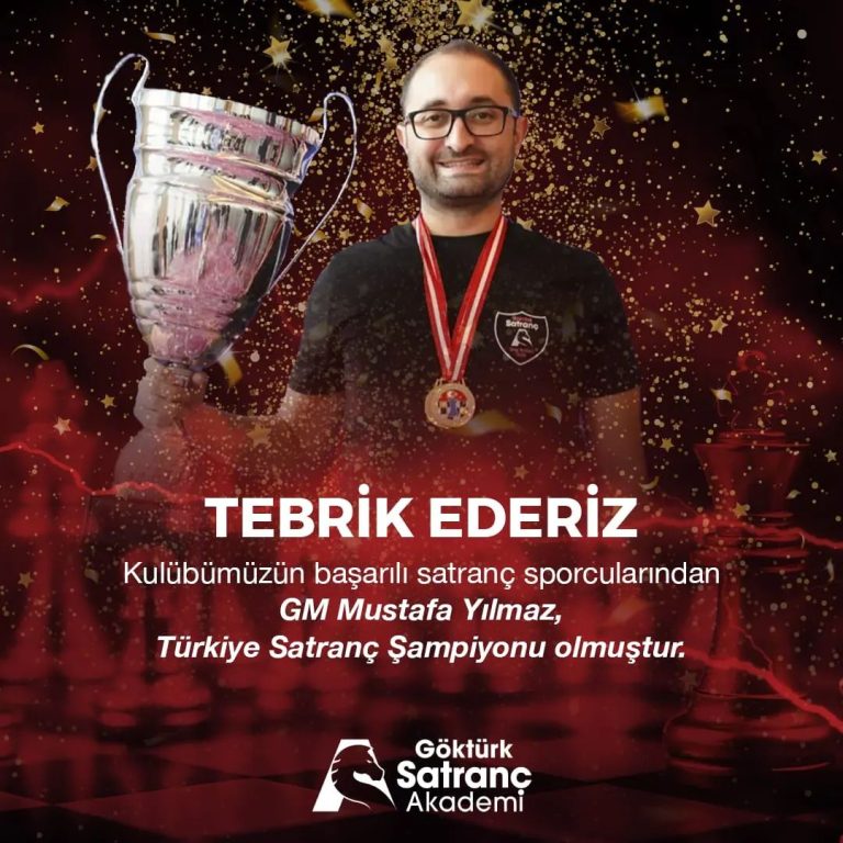 MUSTAFA YILMAZ 2022 TÜRKİYE SATRANÇ ŞAMPİYONU!